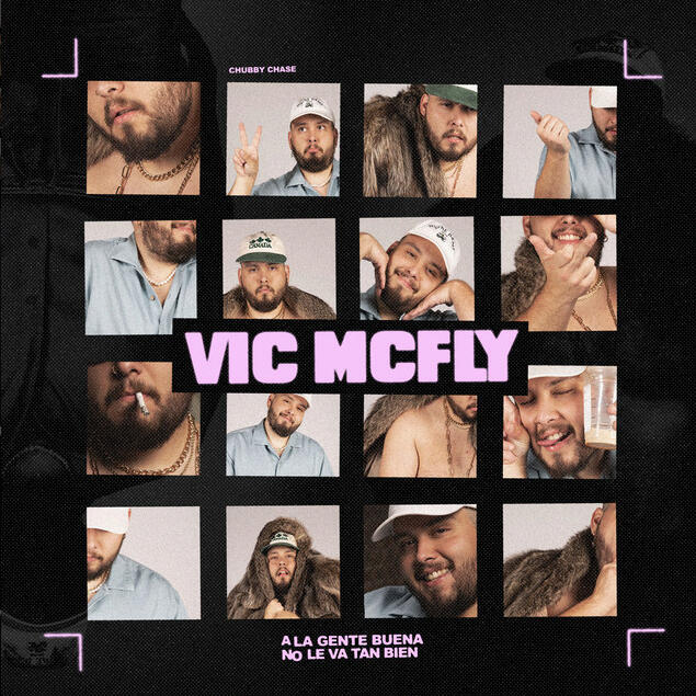(2021 - Album) Vic McFly (ft. Chubby Chase) - A la gente buena no le va tan bien